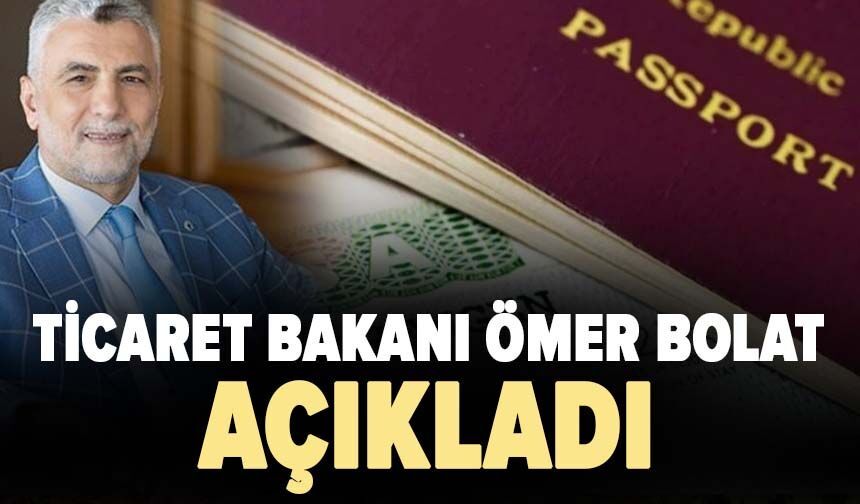 Ticaret Bakanı Bolat'tan dikkat çeken Schengen açıklaması