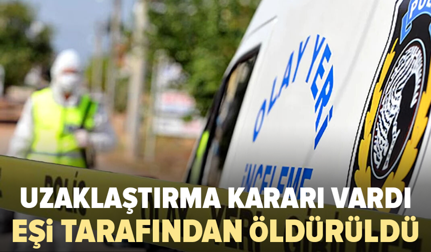 Bir hafta önce şikayetçi olmuştu: Evinde öldürüldü