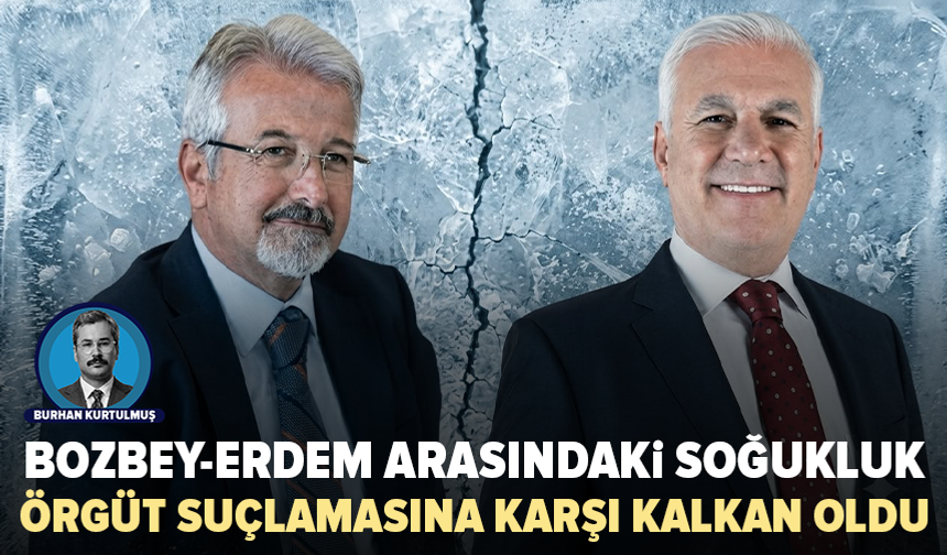 Bozbey-Erdem arasındaki ‘soğukluk’ iddiası mahkemede lehlerine delil oldu