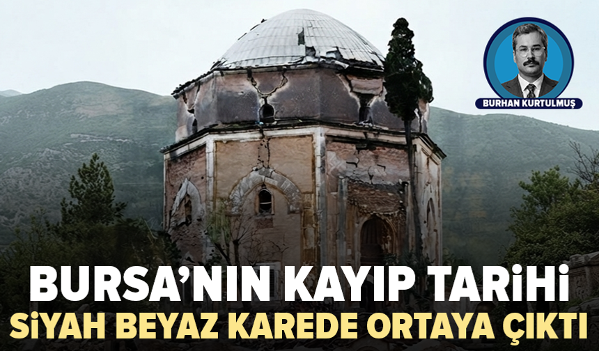 Bursa’nın tarihi siyah beyaz karede fark edildi: Yıllar sonra yeniden yapılıyor
