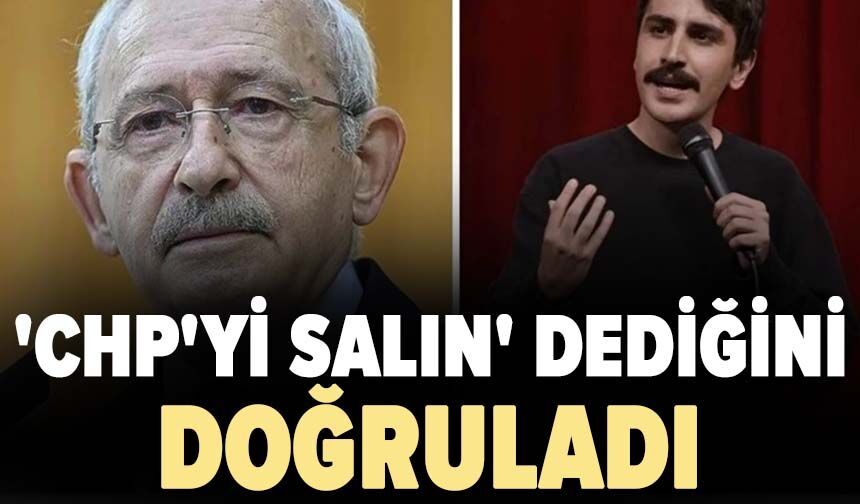 Yüzüne karşı 'CHP'yi salın' dediğini doğruladı