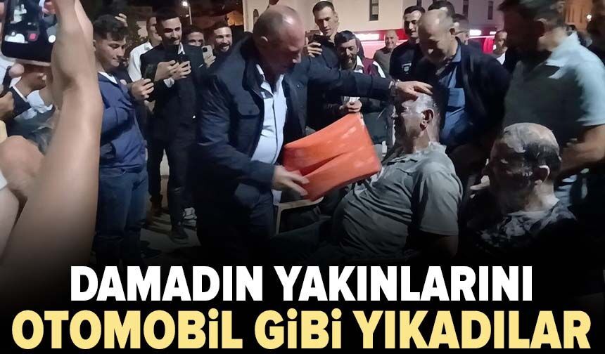 Damadın yakınlarını otomobil gibi yıkadılar