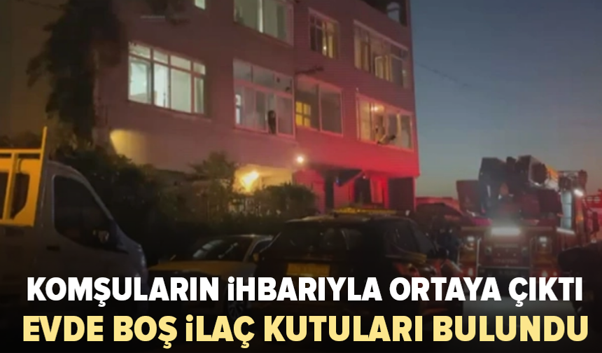 Komşuların ihbarıyla ortaya çıktı: Evde not bulundu