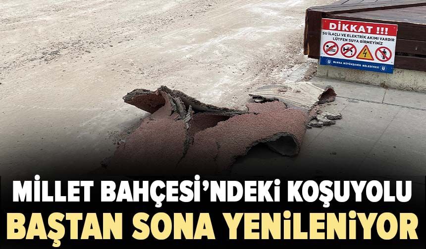 Millet Bahçesi’ndeki Koşuyolu baştan sona yenileniyor