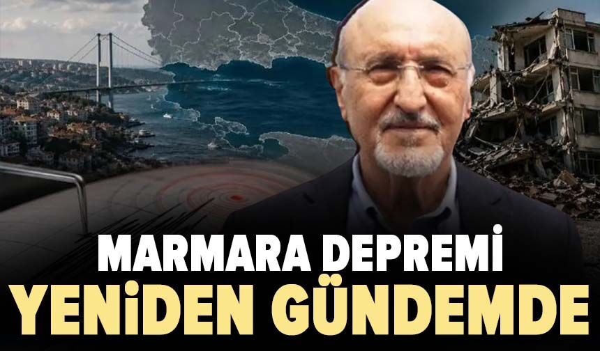 Marmara depremi yeniden gündemde