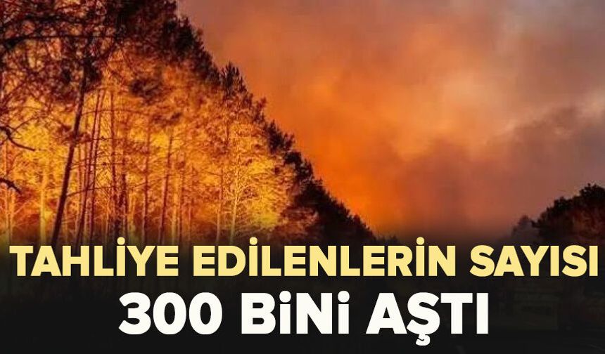 Tahliye edilenlerin sayısı 300 bini aştı