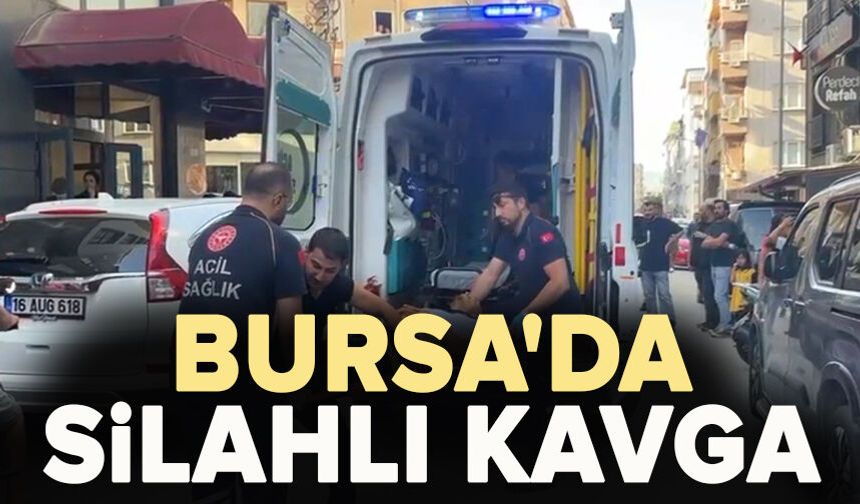 Bursa'da silahlı kavgada 21 yaşındaki genç yaralandı
