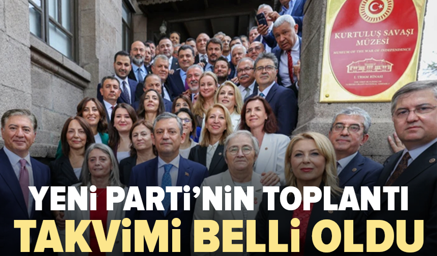 YENİ Parti’nin Meclis’teki grup toplantısının günü ve saati belli oldu
