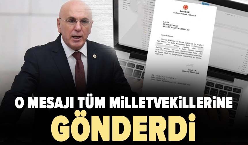 O mesajı tüm milletvekillerine gönderdi