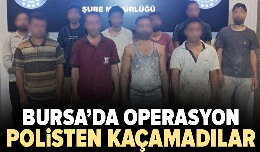 Polisten kaçamadılar