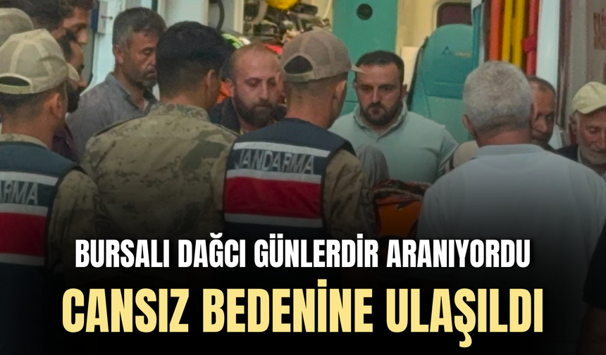 Zirve tırmanışında kaybolan Bursalı dağcıdan acı haber
