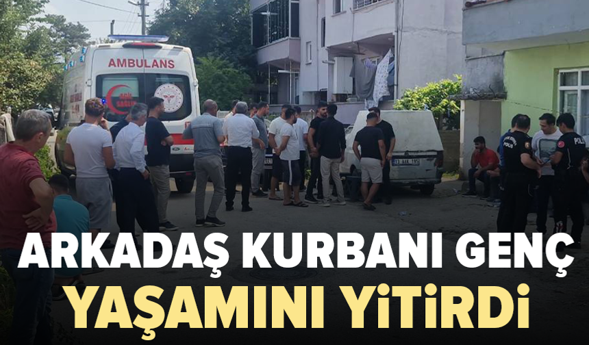 Arkadaşının elindeki tabanca ateş aldı: 20 yaşındaki genç hayatını kaybetti