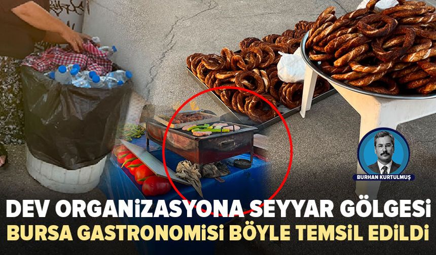 Bursa'da Kültür Yolu Festivali'ne yakışmayan görüntüler: Dev organizasyon seyyar satıcılara teslim