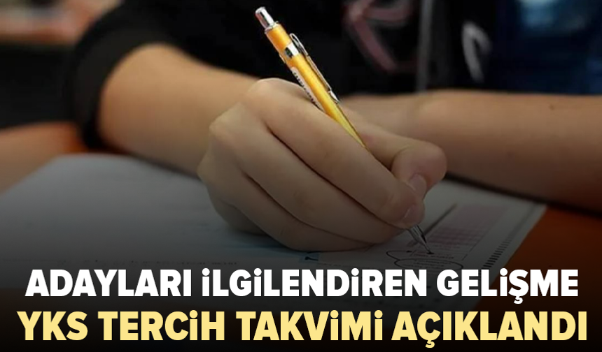 2026 YKS tercih kılavuzu yayımlandı: Tarihler belli oldu