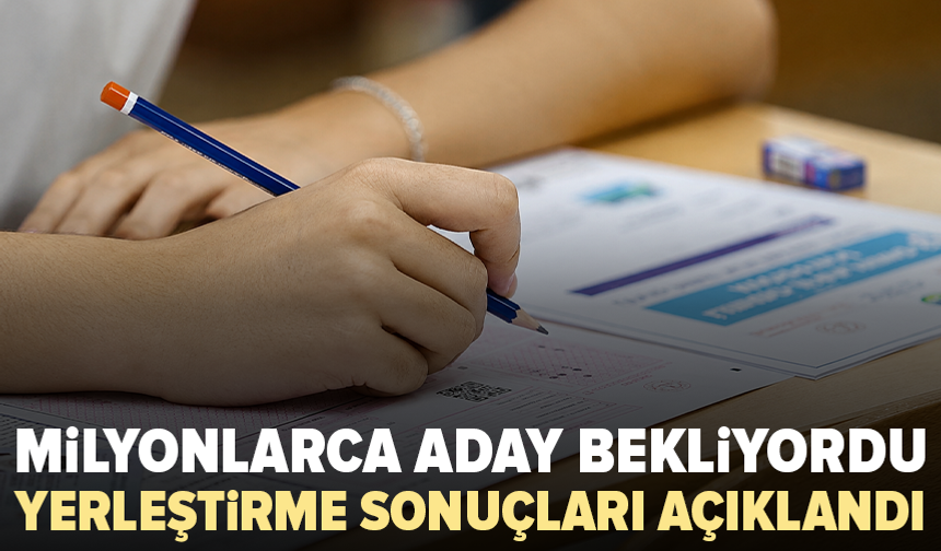 2026 YKS yerleştirme sonuçları açıklandı