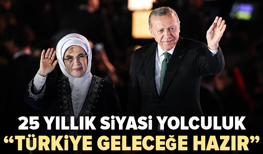 Cumhurbaşkanı Erdoğan: “Çeyrek asrı devirmenin gururunu yaşıyoruz”