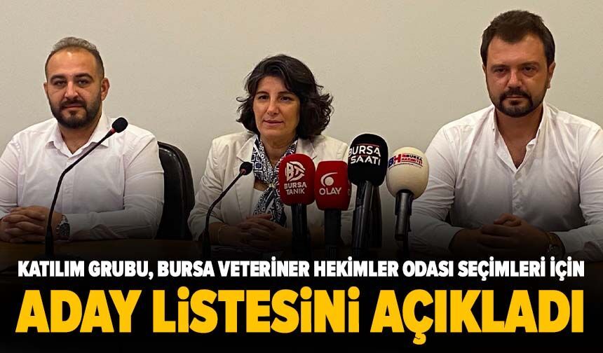 Katılım Grubu, Bursa Veteriner Hekimler Odası seçimleri için aday listesini açıkladı