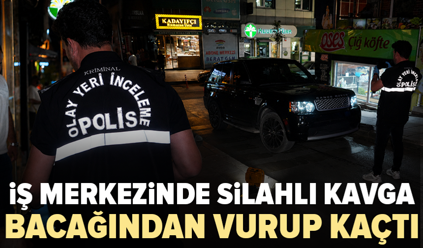 İş merkezinde silahlı kavga: 1 yaralı