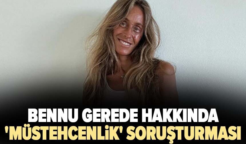 Bennu Gerede hakkında 'müstehcenlik' soruşturması