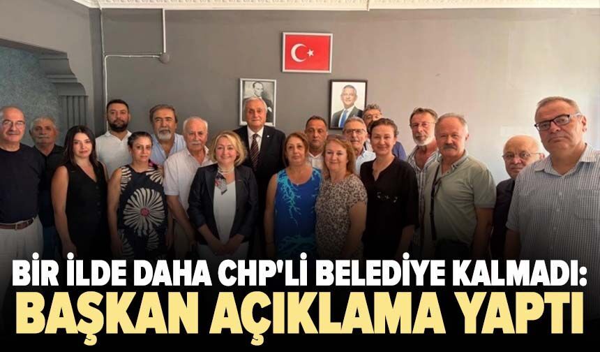 Bir ilde daha CHP'li belediye kalmadı