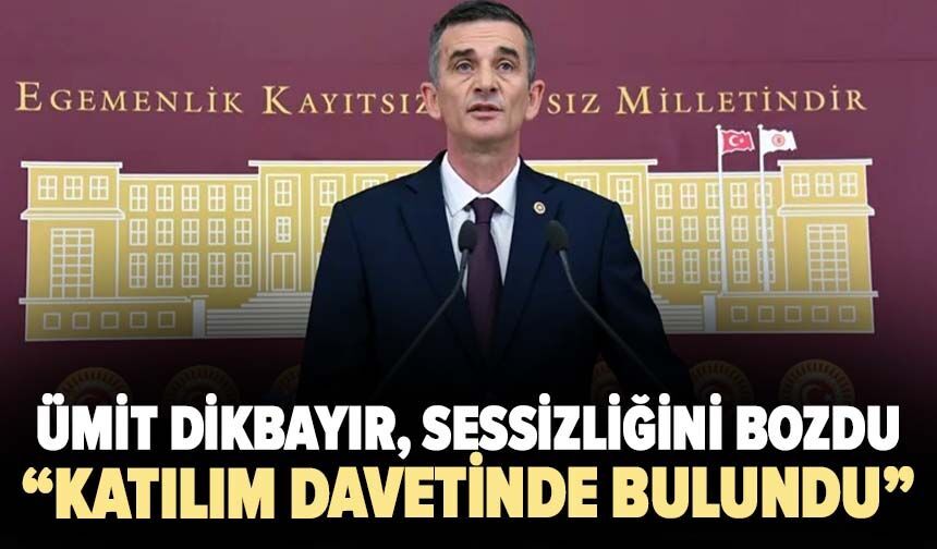 Ümit Dikbayır’dan AK Parti açıklaması: “Erdoğan bana katılım davetinde bulundu”