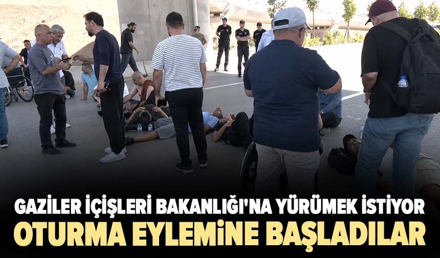 Gaziler İçişleri Bakanlığı’na yürümek istedi, polis engelledi