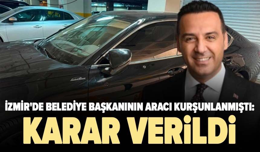 İzmir’de belediye başkanının makam aracı kurşunlanmıştı: 2 şüpheli tutuklandı