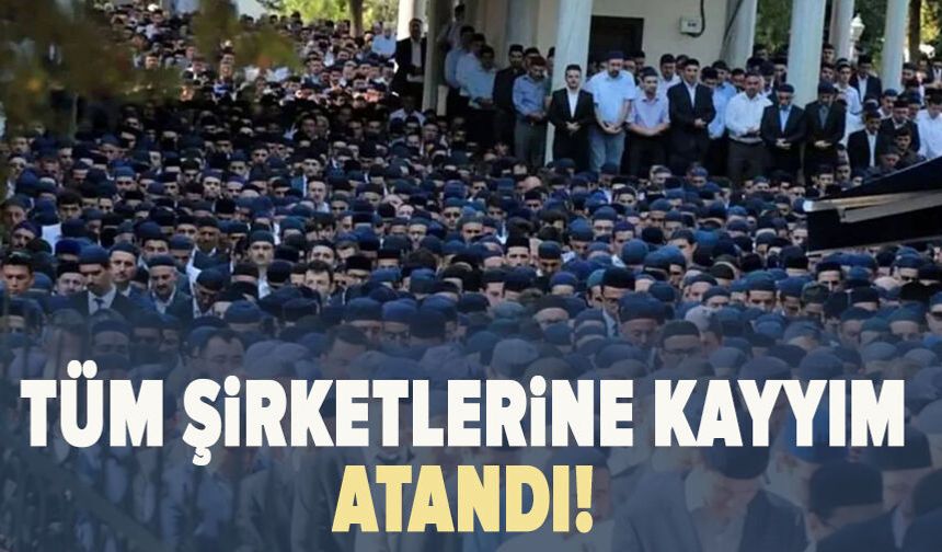 Süleymancılara operasyonda yeni gelişme: Tüm şirketlerine kayyım atandı!