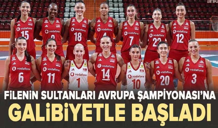 Filenin Sultanları Avrupa Şampiyonası’na galibiyetle başladı
