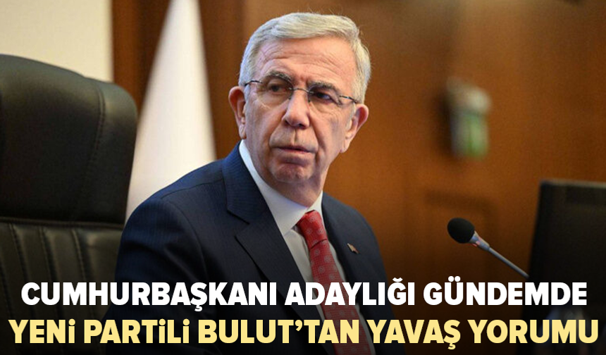 Mansur Yavaş Cumhurbaşkanı adayı olacak mı? YENİ Partili Bulut konuştu