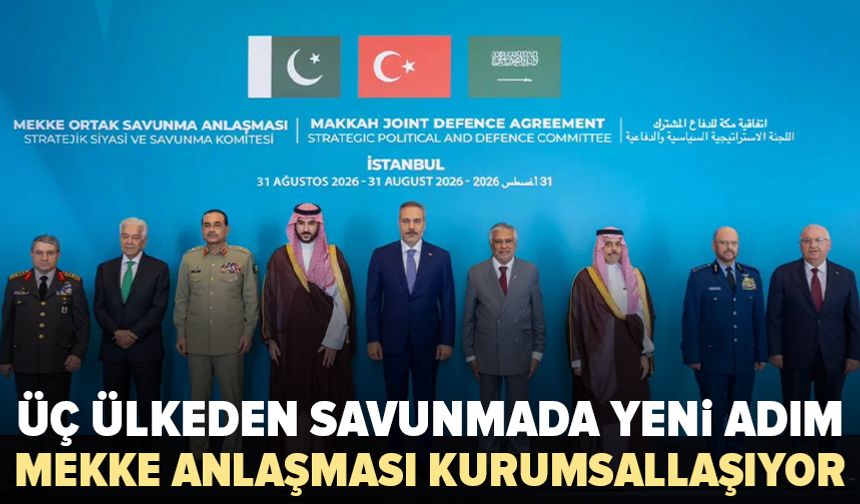 Türkiye, Pakistan ve Suudi Arabistan’dan ortak savunmada yeni adım