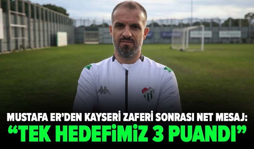Mustafa Er’den Kayseri zaferi sonrası net mesaj: “Tek hedefimiz 3 puandı”