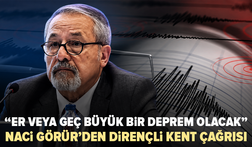 Naci Görür’den 17 Ağustos’ta çarpıcı uyarı: “Kendimizi aldatmayalım”