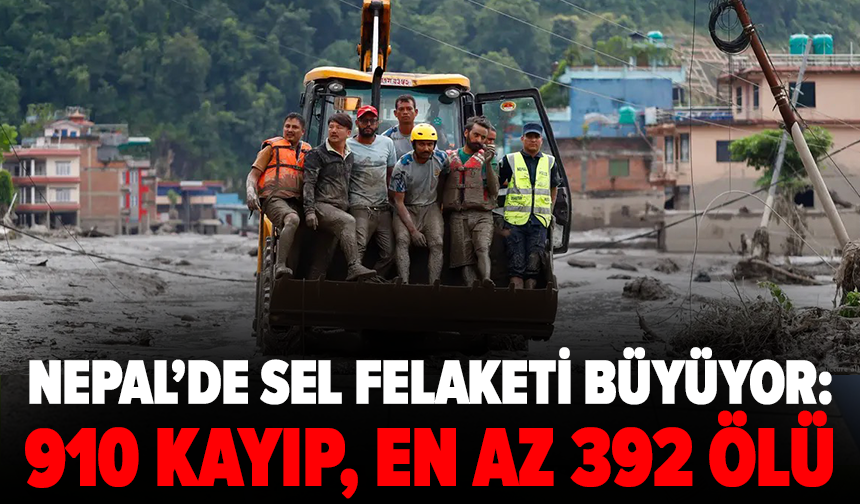 Nepal’de sel felaketi büyüyor: 910 kayıp, en az 392 ölü