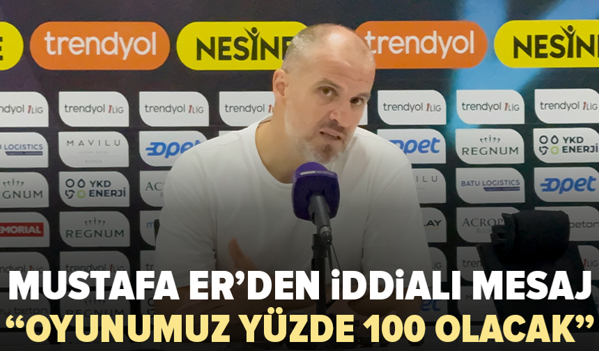 Mustafa Er’den 2-0 sonrası mesaj: “Çok daha iyi olacağız”