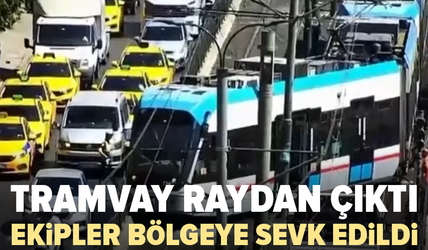 Seyir halindeki tramvay raydan çıktı!