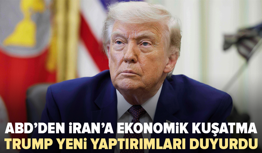 Trump’tan İran’a yeni yaptırım hamlesi: “Ekonomik savaş ve tecrit olacak”