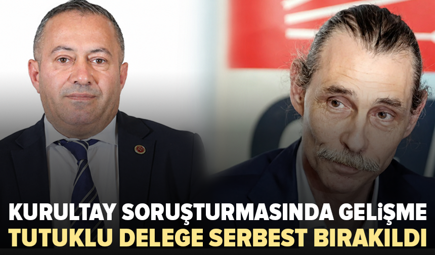 CHP’nin 38. Kurultay soruşturmasında Özkan Deniz tahliye edildi
