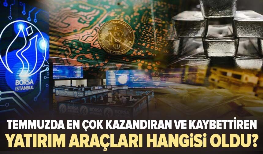 TÜİK açıkladı: Temmuzda en çok kazandıran ve kaybettiren yatırım araçları hangisi oldu?