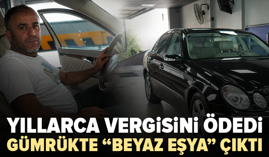 İkinci el araçta şaşırtan kayıt: Türkiye’ye beyaz eşya olarak sokulmuş