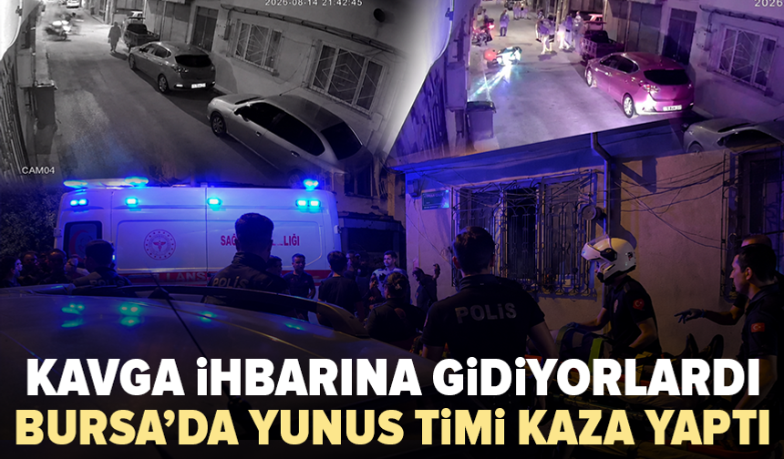 Bursa’da ihbara giden Yunus timi kaza yaptı: 4 yaralı