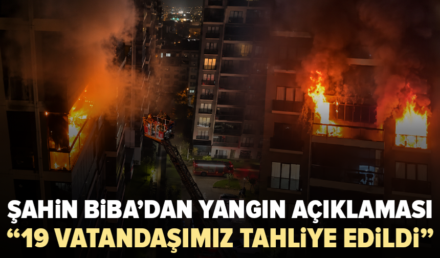 Şahin Biba’dan Nilüfer’deki yangına ilişkin açıklama