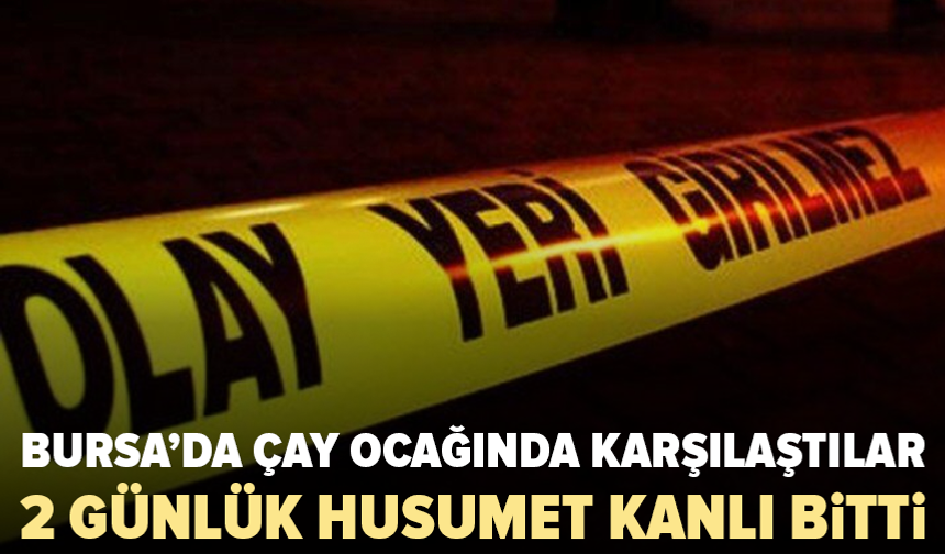 Bursa’da çay ocağı önünde silahlı saldırı: 1 kişi ağır yaralandı