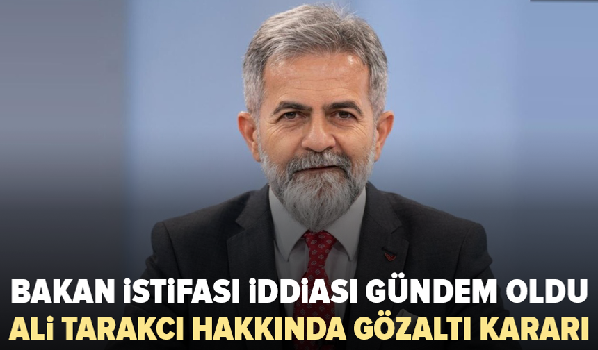 “Bakan istifa edecek” paylaşımına soruşturma: Ali Tarakcı hakkında gözaltı kararı