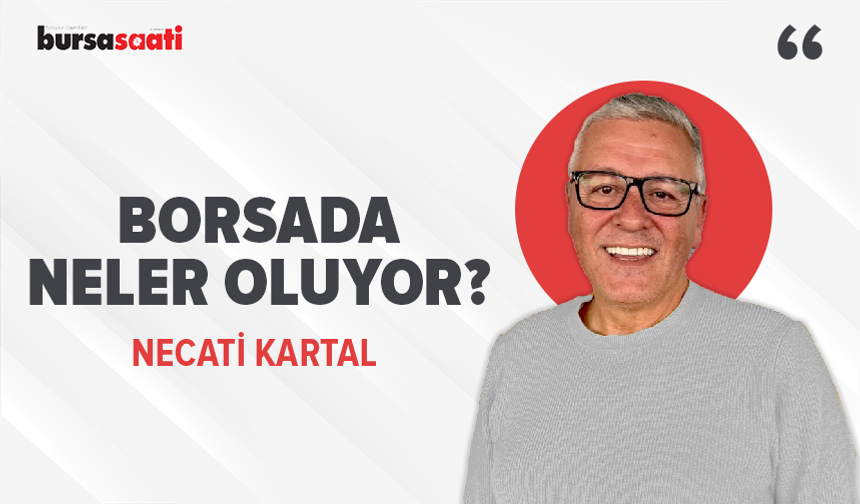 Borsada neler oluyor?