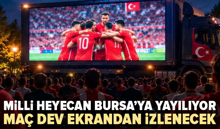 Bursa milli maça kilitlenecek: Dev ekran kuruluyor!