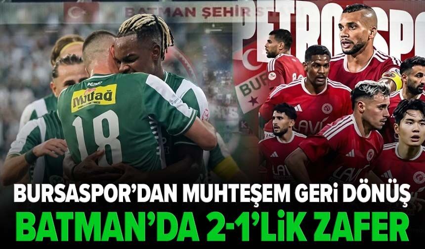 Bursaspor’dan muhteşem geri dönüş! Batman’da 2-1’lik zafer