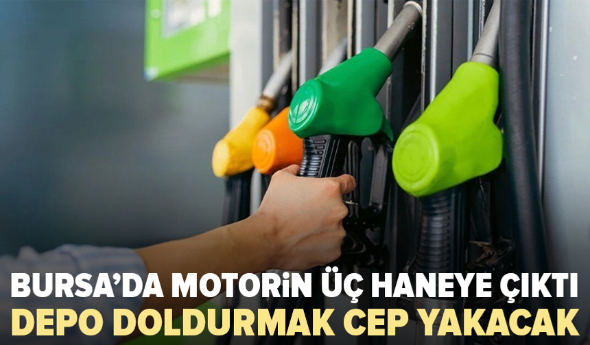 Bursa’da motorinde üç haneli dönem: Litre fiyatı 101 TL’yi geçti