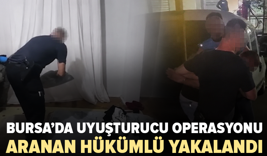 Bursa’da yakalandı: 11 yıl 8 ay hapis cezasıyla aranıyordu