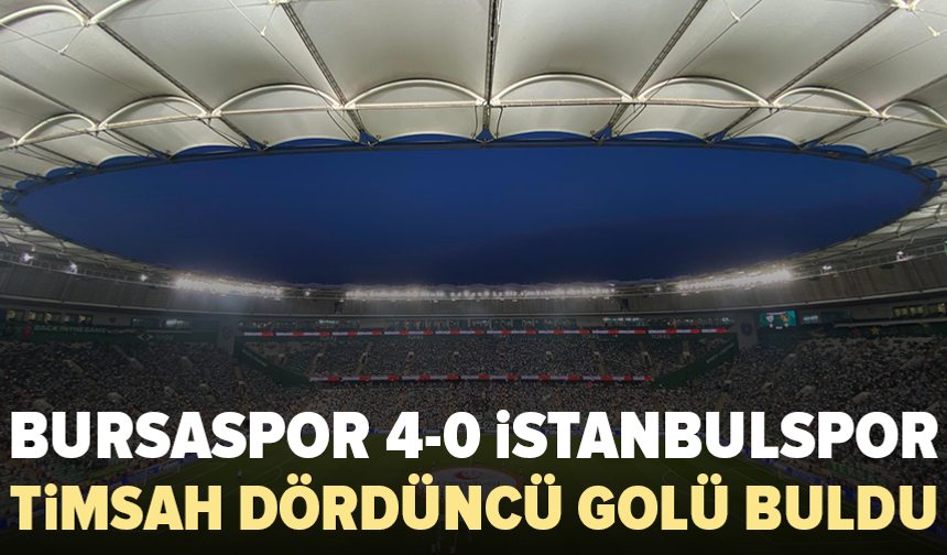 Bursaspor İstanbulspor karşısında farkı 4'e çıkardı!